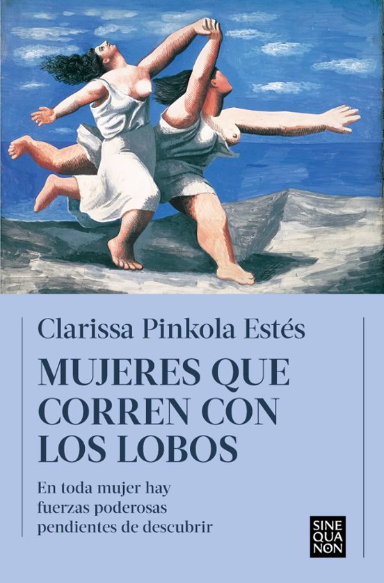 Portada de Mujeres que corren con los lobos, de Clarissa Pinkola Estes