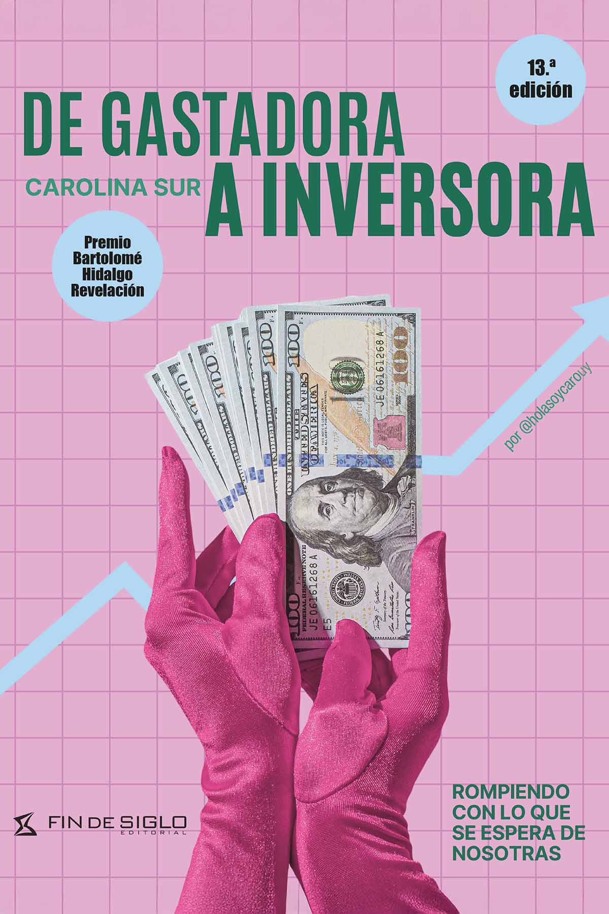 De Gastadora a Inversora