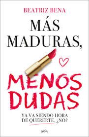 Mas Maduras, Menos Dudas