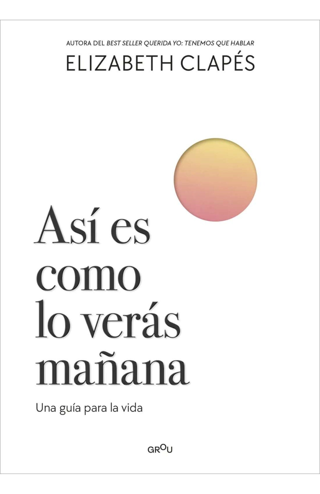 Asi Es Como lo Veras Mañana