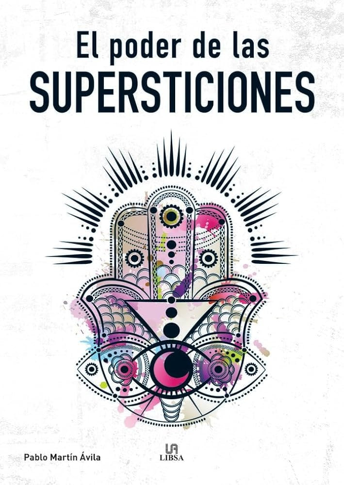 El Poder de las Supersticiones