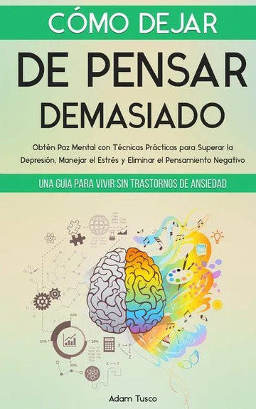 Tapa de Cómo dejar de pensar demasiado