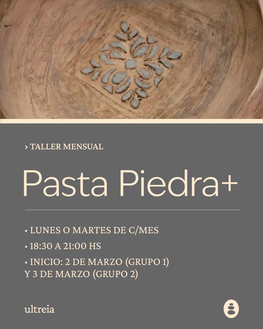 Taller mensual Pasta Piedra+ en Ultreia. Lunes o martes de cada mes, de 18:30 a 21:00 h.