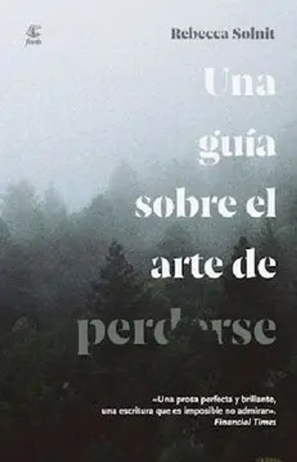 Portada de Una Guía sobre el Arte de Perderse (3A. Ed.)