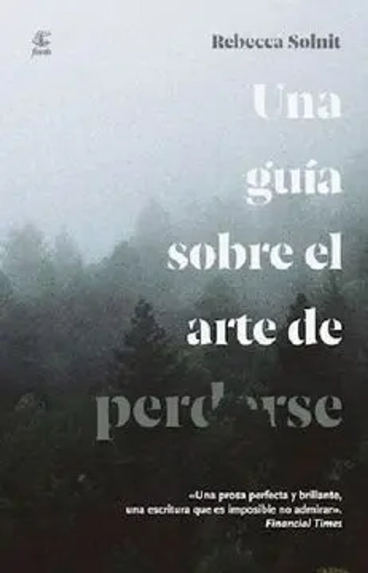 Portada de Una Guía sobre el Arte de Perderse (3A. Ed.)