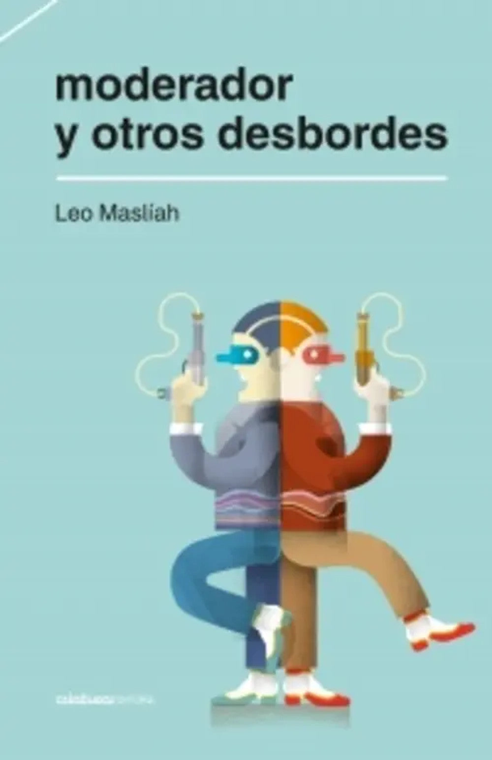 Portada de Moderador y Otros Desbordes